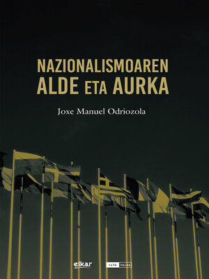 cover image of Nazionalismoaren alde eta aurka